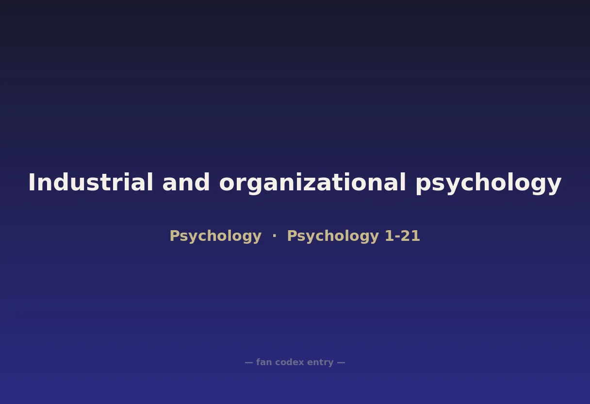 Industrial and organizational psychology